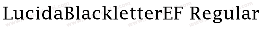 LucidaBlackletterEF Regular字体转换